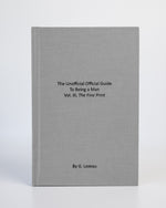 The Unofficial Official Guide To Being a Man Vol. III, The Fine Print